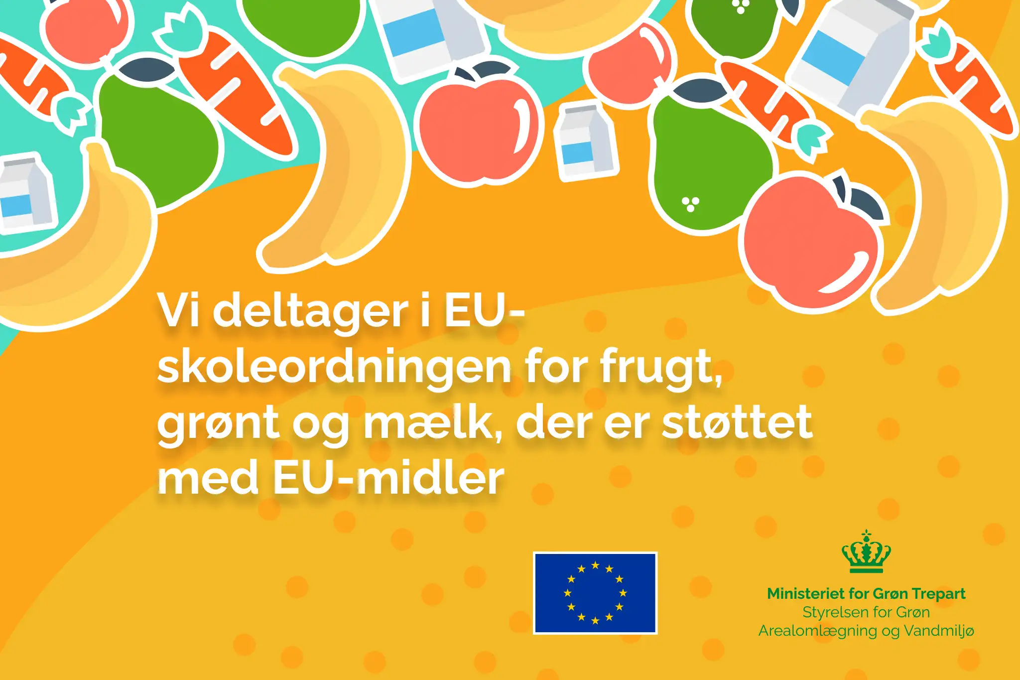 Vi deltager i EU-skoleordningen for frugt, grønt og mælk, der er støttet med EU-midler.